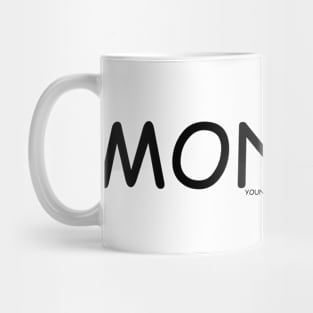 MONDAY Mug